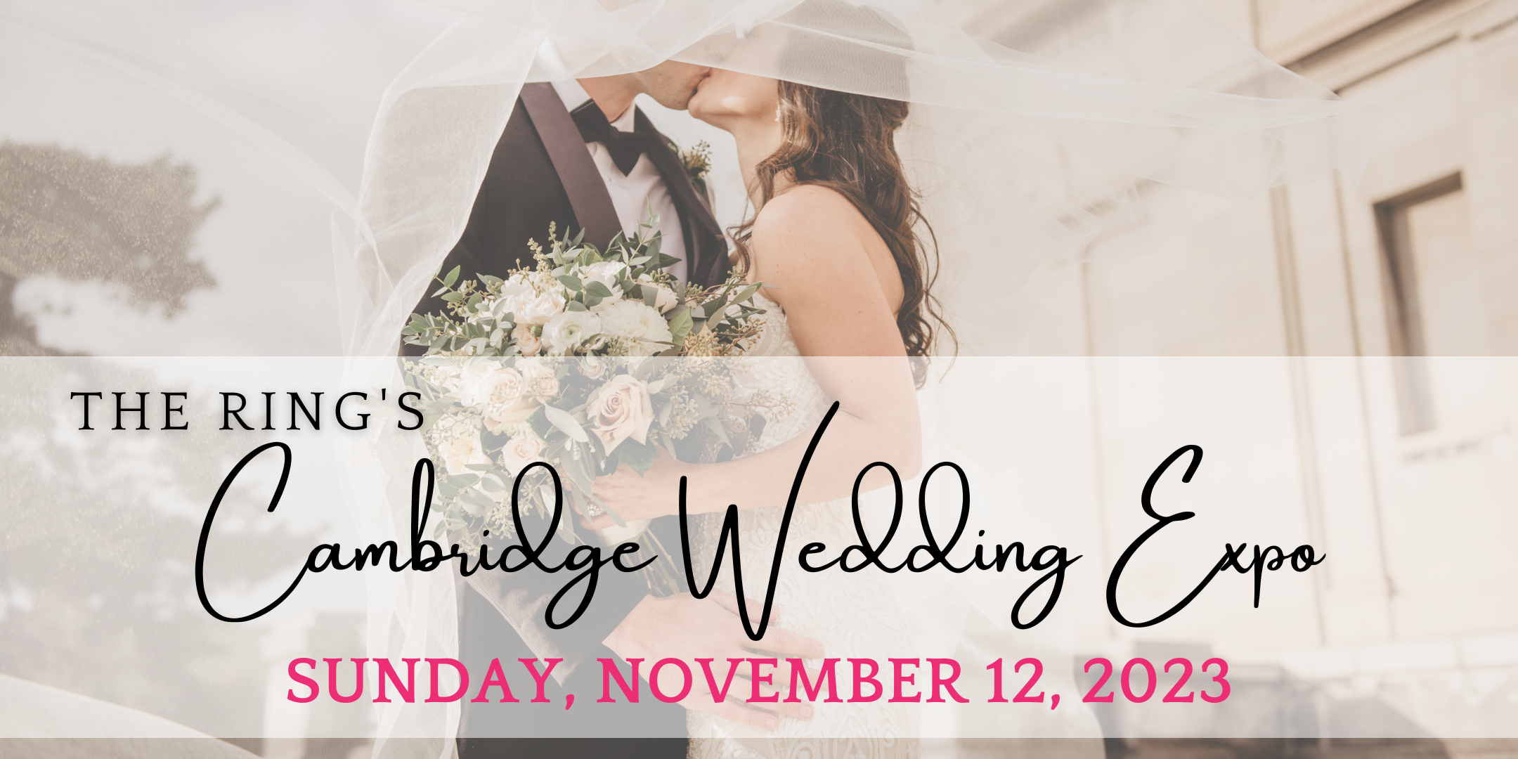 The Ring's Cambridge Wedding Expo November 12, 2023